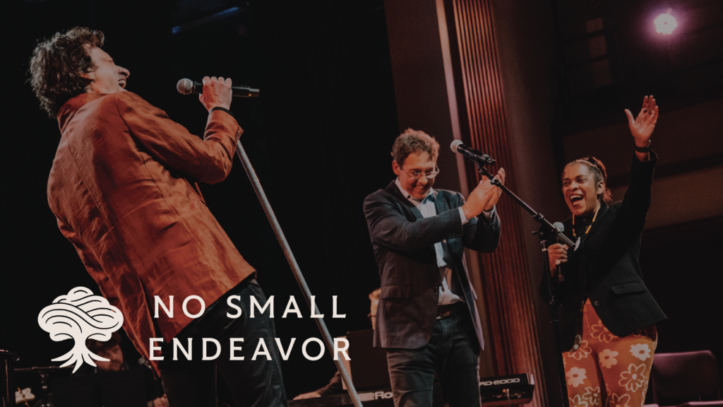 No Small Endeavor